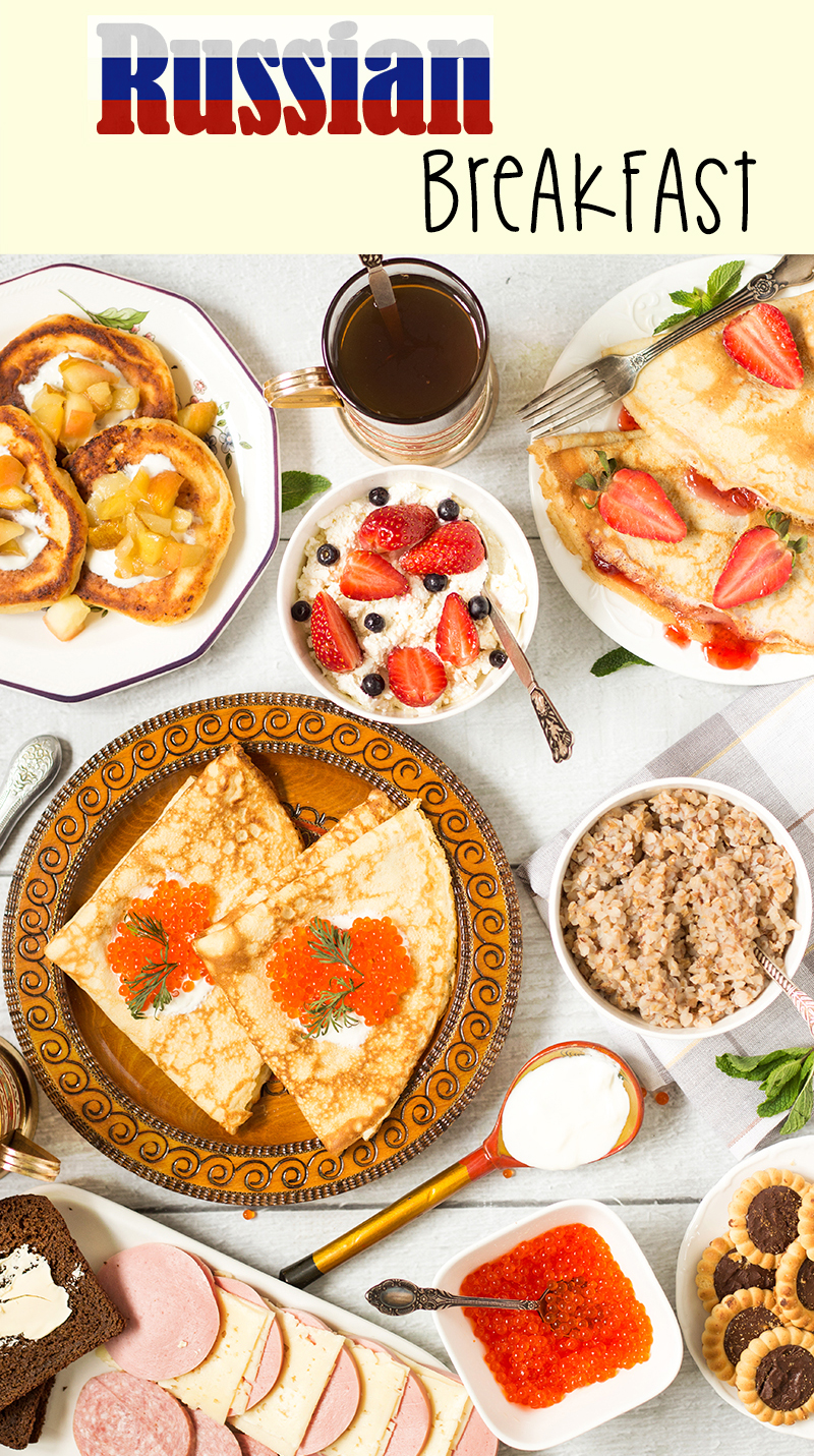 ¡Una mirada al tradicional desayuno ruso que incluye dos tipos de panqueques, papilla de avena (kasha), sándwiches (buterbrody) y té con galletas! | cocinartheglobe.com