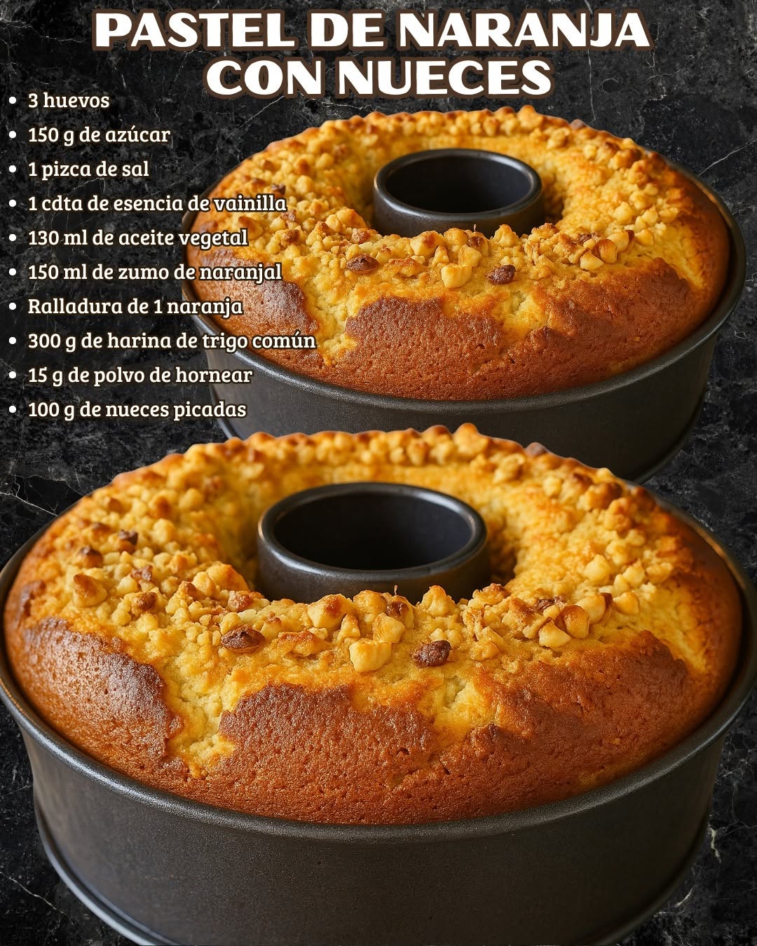 TE COMPARTO LA RECETA DE PASTEL DE NARANJA CON NUECES