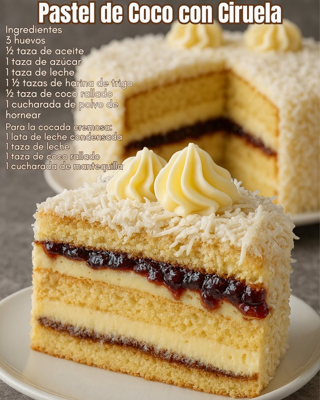 Pastel de Coco con Ciruela